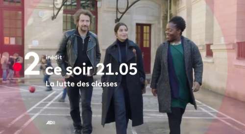 « La lutte des classes » : histoire du film de France 2 ce soir avec Leila Bekhti et  Édouard Baer