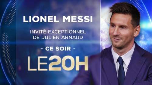 Lionel Messi invité du 20 heures de TF1 ce soir (mercredi 11 août 2021)