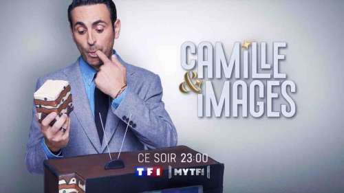 Camille & Images du 21 mai : quels invités pour la dernière de Camille Combal ce soir sur TF1 ?
