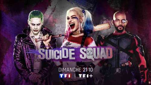 « Suicide Squad »  : le film ce soir sur TF1 (5 mai 2024)