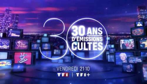 « 30 ans d’émissions cultes » du 21 juin : ce soir sur TF1, « Les premières fois de vos stars préférées »