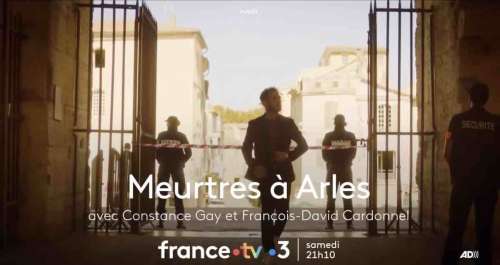 « Meurtres à Arles » : votre téléfilm inédit ce soir sur France 3 (8 juin 2024)