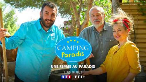 Camping Paradis du 19 août : ce soir Jérôme Anger dans l’épisode inédit « Une ferme au paradis »