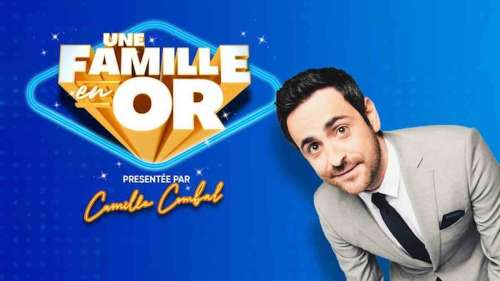 « Une famille en or » du 3 décembre : qui sont les invités de Camille Combal ce soir sur TF1 ?