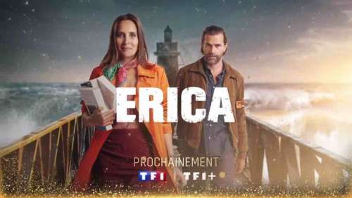  «Découvrez Erica, notre nouvelle série inédite, dès ce soir sur TF1» (6 janvier 2025)