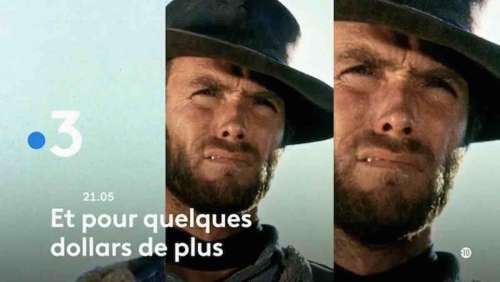 « Et pour quelques dollars de plus » : histoire et interprètes du film ce soir sur France 3 (7 mars 2025)