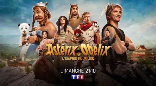« Astérix et Obélix l’empire du milieu » : histoire et interprètes du film inédit ce soir sur TF1 (20 avril 2025)