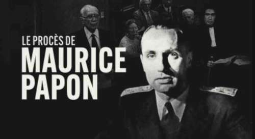 « Le procès de Maurice Papon » : le documentaire ce soir sur France 3 (16 avril 2025)