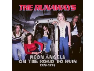 The Runaways – Neon Angels sur la route de la ruine 1976-1978