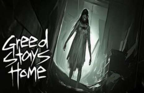 Solution pour Greed Stays Home, jump scares