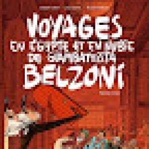 [Defi Angoulême 45 albums en 54 jours] - #9 Voyages en Égypte et en Nubie de Giambattista Belzoni