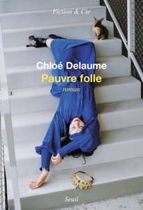 Chloé Delaume, forgeron ès lettres