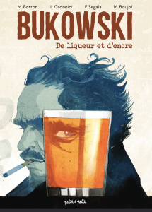 Entre délire et déboires, une docu-BD sur Charles Bukowski