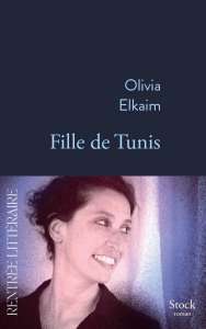 Entre Tunis et Marseille, Olivia Elkaim dans le sillage de la grand-mère