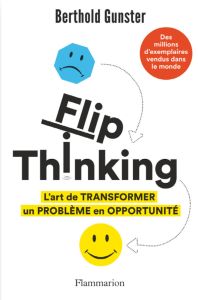 Flip Thinking, un Oui-mais pour retourner la pensée