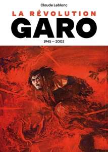 Garo, histoire d’une révolution dans le manga
