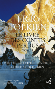 J.R.R. Tolkien : L'Histoire de la Terre du Milieu I