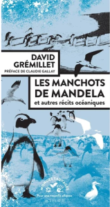 David Grémillet : au nom des oiseaux du monde