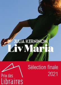 Liv Maria de Julia Kerninon, une femme secrète 