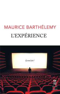 L’Expérience, de Maurice Barthélémy ou la trahison des mots