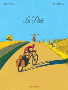 La Ride de Boileau et Pierre : tour de France en roue libre