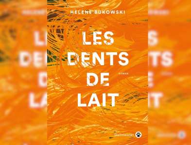 Les Dents de lait de Helene Bukowski, Prix Caméléon 2024