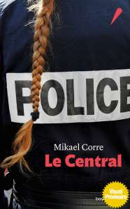 Mikael Corre : entrer dans la tête d'un flic