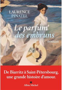 Laurence Pinatel : L'amour de Biarritz à Saint-Pétersbourg