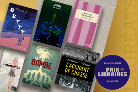 Prix des libraires du Québec 2021 : 6 auteurs et 2 libraires salués
