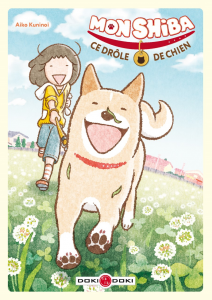 Le manga tout en couleur Mon Shiba, ce drôle de chien arrive chez Doki Doki
