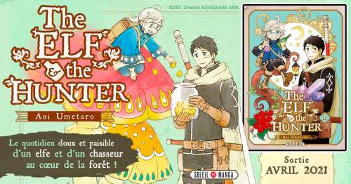 Soleil annonce le manga The Elf and the Hunter