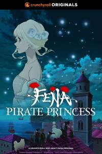 L’anime Fena : Pirate Princess arrive le 14 août sur Crunchyroll.