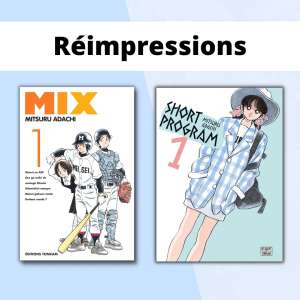 Réimpressions pour les manga Mix et Short Program de Mitsuru Adachi