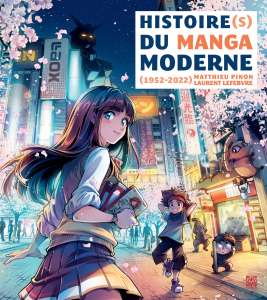 Histoire(s) du manga moderne (1952-2022) chez Ynnis Éditions