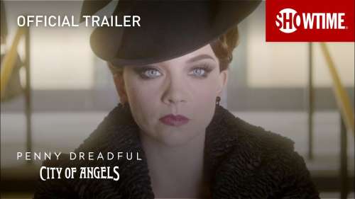 La tension monte d’un cran dans la nouvelle bande-annonce de Penny Dreadful : City of Angels