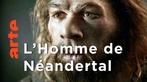 Ce documentaire passionnant vous fait partir à la rencontre de l’Homme de Néandertal