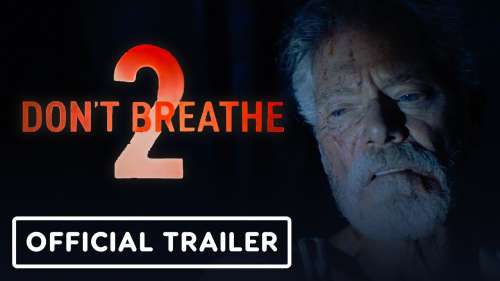 Don’t Breathe 2 se dévoile dans une nouvelle bande-annonce non censurée