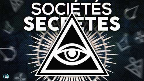 Découvrez la vérité sur 6 sociétés secrètes