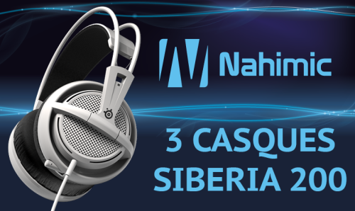 Concours – Nahimic vous fait gagner trois casques Siberia 200 !