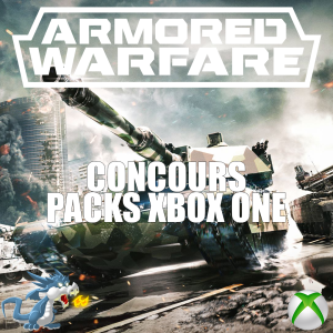 Armored Warfare – Concours Packs Xbox One