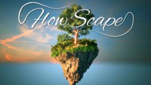 FlowScape – Un monde à votre portée ?