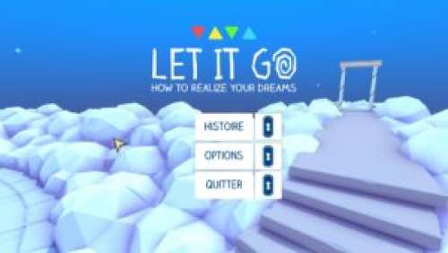 Let It Go – Ne jamais abandonner ses rêves