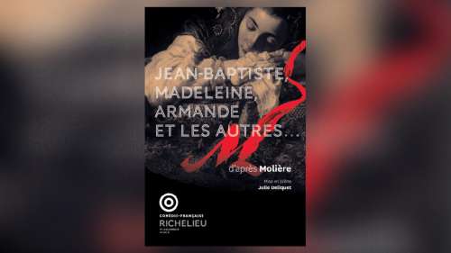 Notre critique de la pièce Jean-Baptiste, Madeleine, Armande et les autres: Molière à la noce