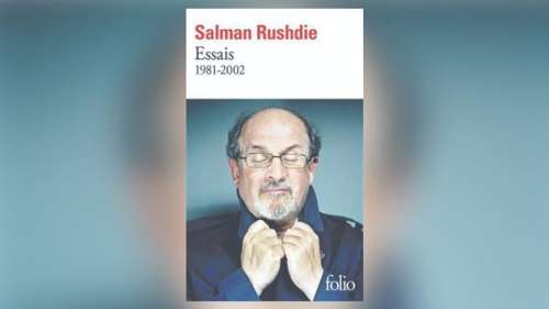Essais 1981-2002, de Salman Rushdie: une curiosité qui va de Popeye à Beckett