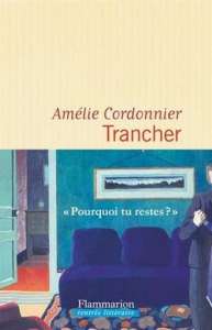 Trancher, d'Amélie Cordonnier: la bête et la belle