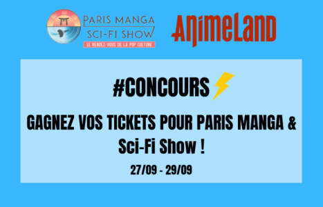 [#CONCOURS] Gagnez deux places pour Paris Manga & Sci-Fi Show !