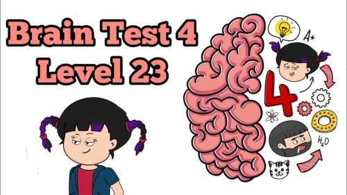 Brain Test 4: Tricky Friends – Level 23 #02 Solution