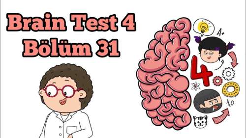 Brain Test 4: Tricky Friends – Bölüm 31 Solution