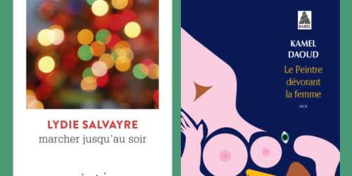 Lydie Salvayre, Kamel Daoud : la chronique « poches » de Véronique Ovaldé