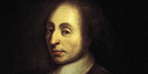 Pourquoi Blaise Pascal fut « l’un de nos plus profonds penseurs »